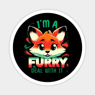 I'm A Furry Deal With It Fun Fox Cute Furry Fursona Fandom Magnet